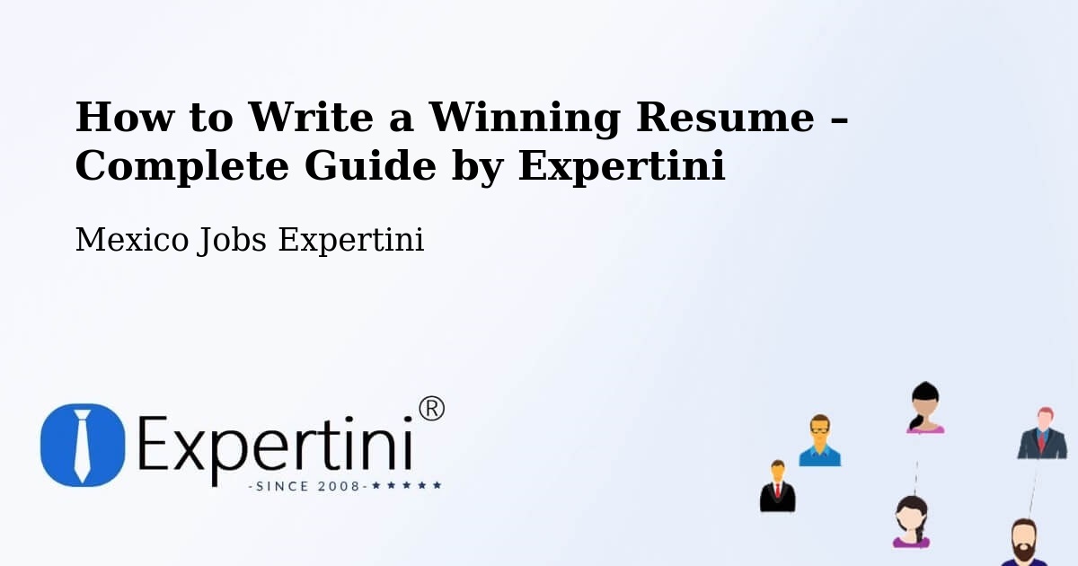 Resume Writing Guide for Job Seekers – Tecate - Tecate, Mexico Jobs Expertini