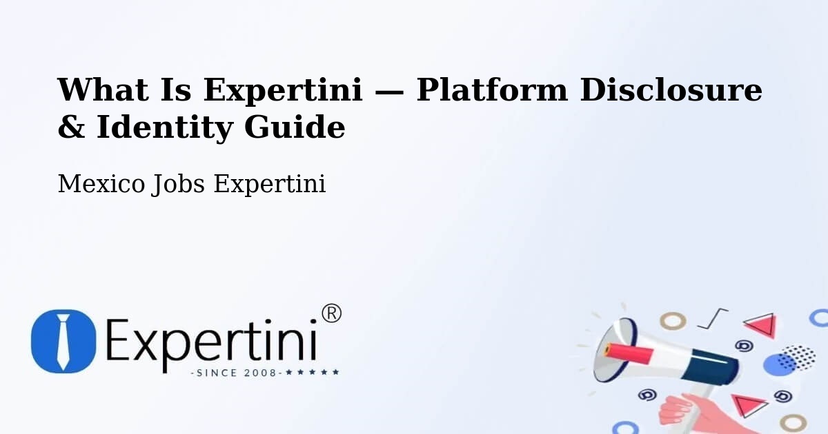 What Is Expertini — Platform Disclosure & Identity Guide – Tecate